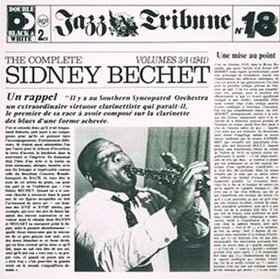 Complete Sidney Bechet, vol.3 & 4 (The) : 1941 / Sidney Bechet, saxo s & clar. | Bechet, Sidney (1897-1959). Saxo s & clar.