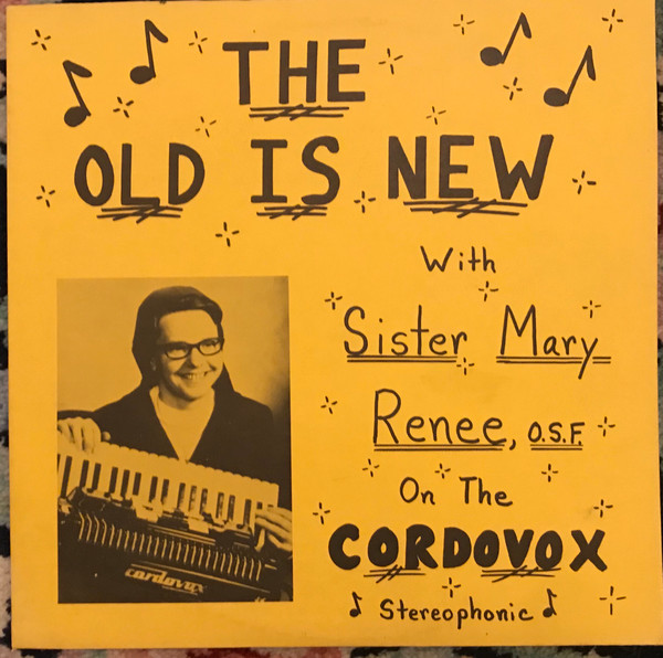 descargar álbum Sister Mary Renee OSF - The Old Is New