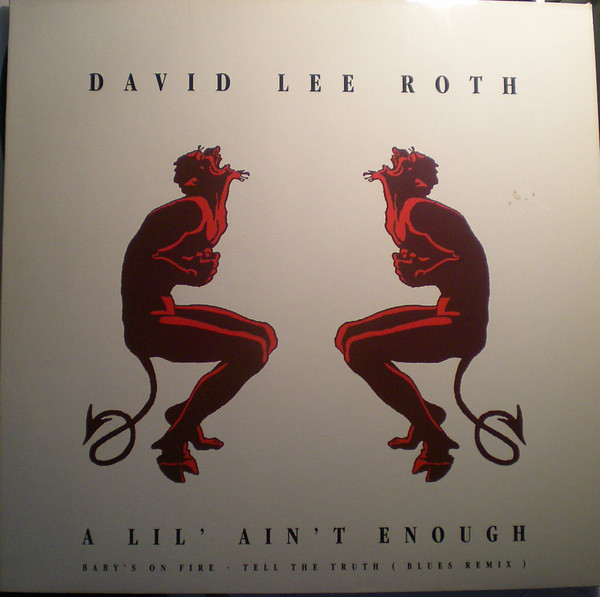 David Lee Roth – A Lil' Ain't Enough (1990, Solid Centre Labels 