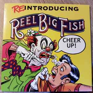 Reel Big Fish – Cheer Up! (Promo) (2002, CD) - Discogs