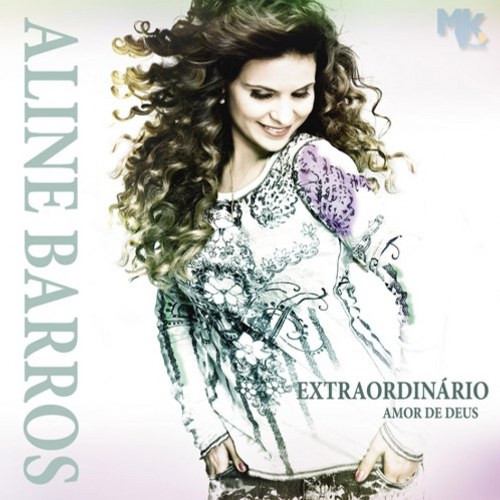 télécharger l'album Aline Barros - Extraordinário Amor De Deus