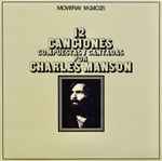 Cover of 12 Canciones Compuestas Y Cantadas Por Charles Manson, 2016, Vinyl