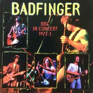 Badfinger - BBC In Concert 1972-3 アルバムカバー