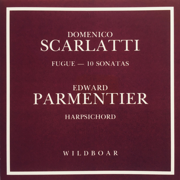 baixar álbum Domenico Scarlatti, Edward Parmentier - Fugue 10 Sonatas