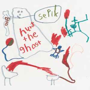 Sepik - Hunt The Ghost EP album cover
