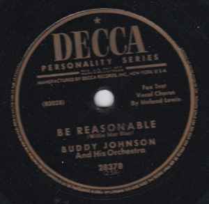 Buddy Johnson And His Orchestra - Be Reasonable / This New Situation album cover