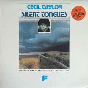 Cecil Taylor - Silent Tongues: Live At Montreux '74 album cover