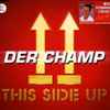 This Side Up (6) - Der Champ