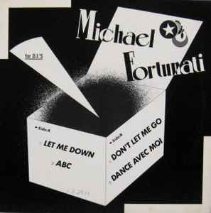 Michael Fortunati – Let Me Down (1988, Vinyl) - Discogs