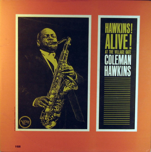 Coleman Hawkins = コールマン・ホーキンス – Hawkins! Alive