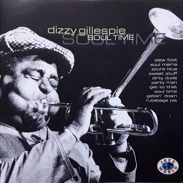 Album herunterladen Dizzy Gillespie - Soul Time