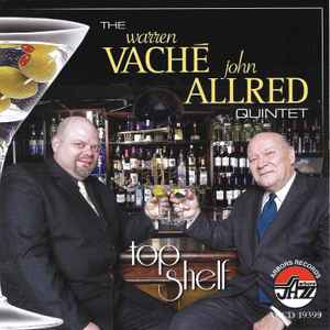 The Warren Vaché-John Allred Quintet - Top Shelf album cover