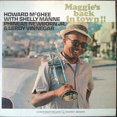 Howard McGhee – Maggie's Back In Town!! (1961, Vinyl) - Discogs