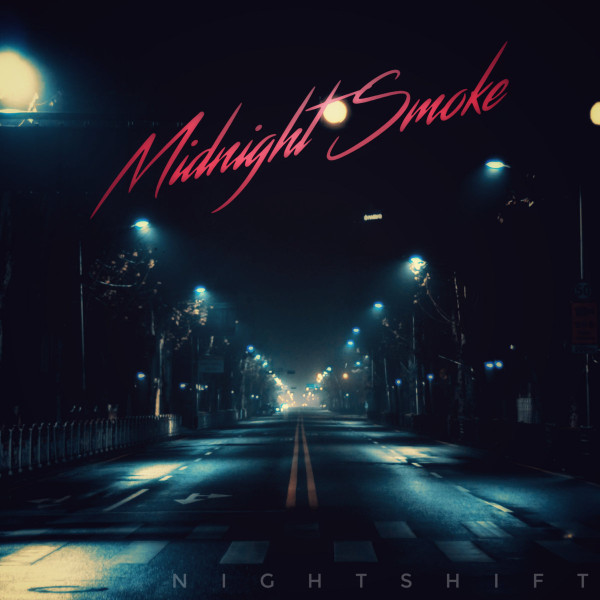 Night Shift  Midnight Smoke