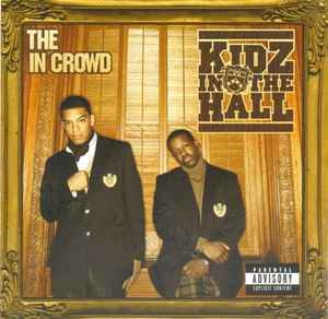 Kidz In The Hall - The In Crowd album cover