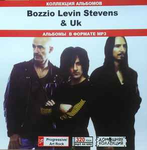 Bozzio Levin Stevens & UK – Коллекция Альбомов (2004, MP3, 320 ...