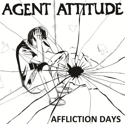 télécharger l'album Agent Attitude - Affliction Days