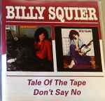 Cover of The Tale Of The Tape / Don't Say No, , CD