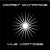 Dcast Dynamics - Vile Vortices