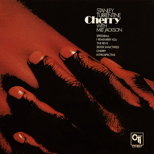 Stanley Turrentine With Milt Jackson – Cherry (1972, Gatefold 