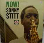 Sonny Stitt – Now! (1963, Gatefold, Vinyl) - Discogs