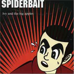 Ivy And The Big Apples - Spiderbait