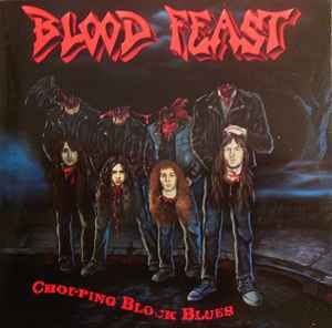 Blood Feast - Chopping Block Blues