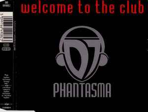 DJ Phantasma - Welcome To The Club