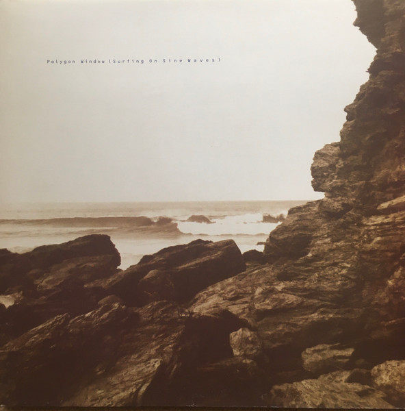 Polygon Window – Surfing On Sine Waves (1993, Vinyl) - Discogs