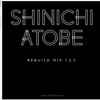 Shinichi Atobe - Rebuild Mix 1.2.3.