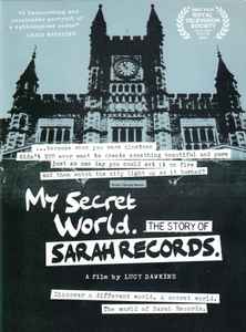 My Secret World: The Story Of Sarah Records (2016, DVD) - Discogs
