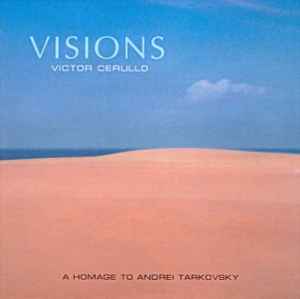 Victor Cerullo - Visions - A Homage To Andrei Tarkovsky album cover