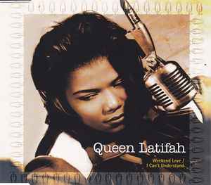 Queen Latifah – Weekend Love / I Can't Understand (1994, CD) - Discogs