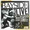 Bayside - Live @ The Bayside Social Club