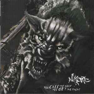Nukore - You Call The Wolf, You Get The Pack! album cover