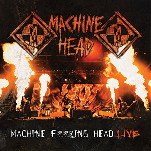 pen grundlæggende ubetinget Machine Head – Machine F**king Head Live (2012, CD) - Discogs