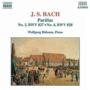 Johann Sebastian Bach - Partitas Nos. 3 and 4