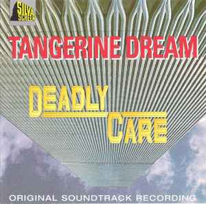 Tangerine Dream - Deadly Care (Original Soundtrack Recording) album cover