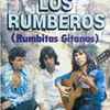 Los Rumberos* - Rumbitas Gitanas
