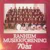 Ranheim Musikkforening - Ranheim Musikkforening 70 År