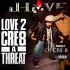 J-Love - Love 2 Cre8 A Threat Error Cover