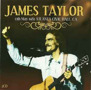 James Taylor (2) - 13th May 1981 Atlanta Civic Hall CA. album cover