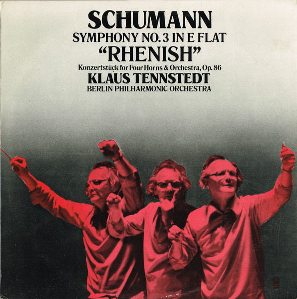 Klaus Tennstedt - Robert Schumann – Sinfonie / Symphony No. 3 Konzertstück  (1986