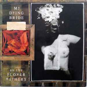 As The Flower Withers - My Dying Bride