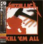Metallica – Kill 'Em All (2006, Gatefold Mini LP Papersleeve, CD 