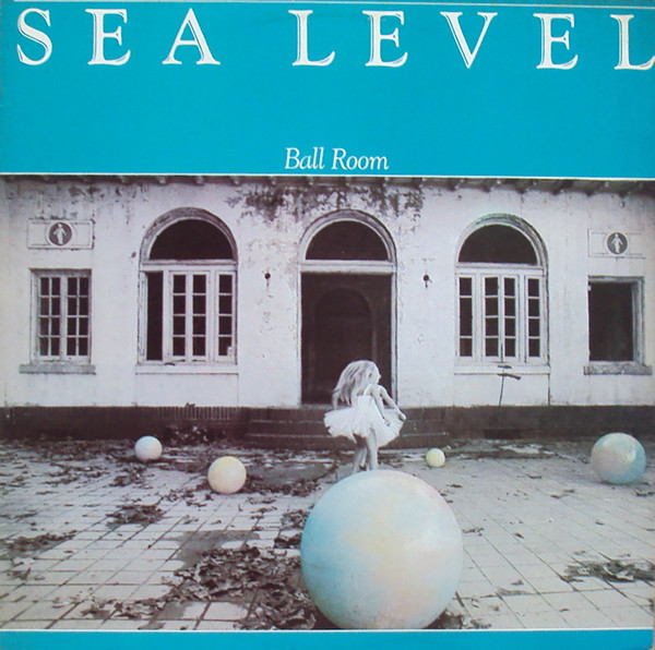 Sea Level – Ball Room (1980, Santa Maria Pressing, Vinyl) - Discogs