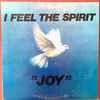 Joy (46) - I Feel The Spirit