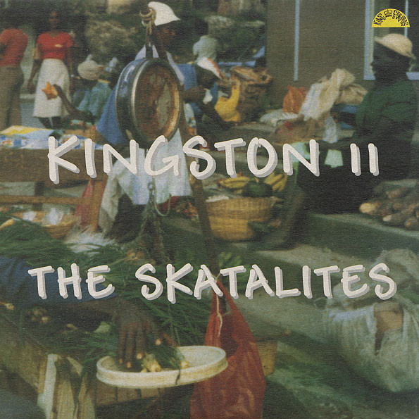 The Skatalites – Kingston 11 (2005, Vinyl) - Discogs