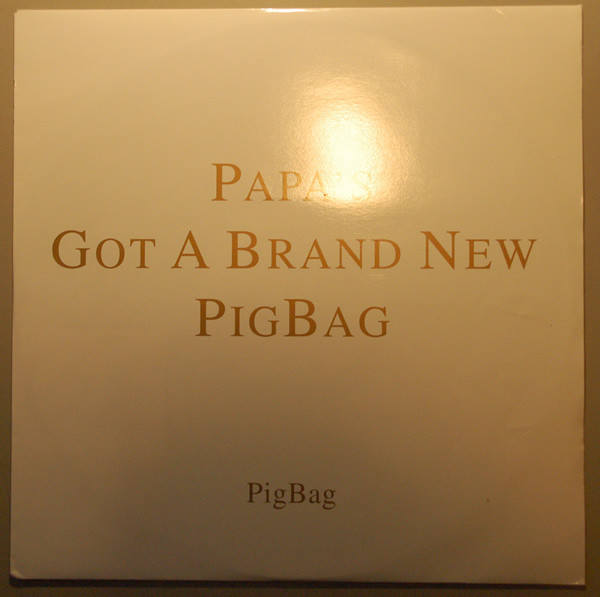 Pigbag - Papa's Got A Brand New Pigbag | Releases | Discogs