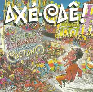 Various - Axê, Caê! (Jovens Baianos Cantam Caetano) album cover